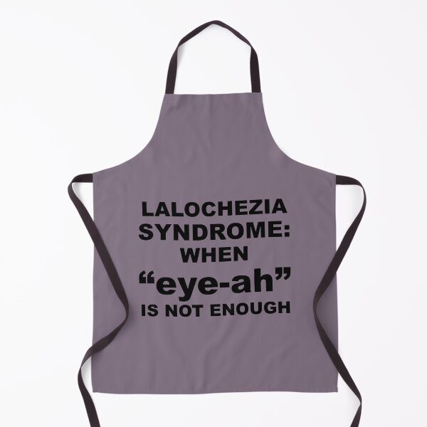 Item preview, Lalochezia Syndrome - When eye-ah Is Not Enough designed and sold by taiche.