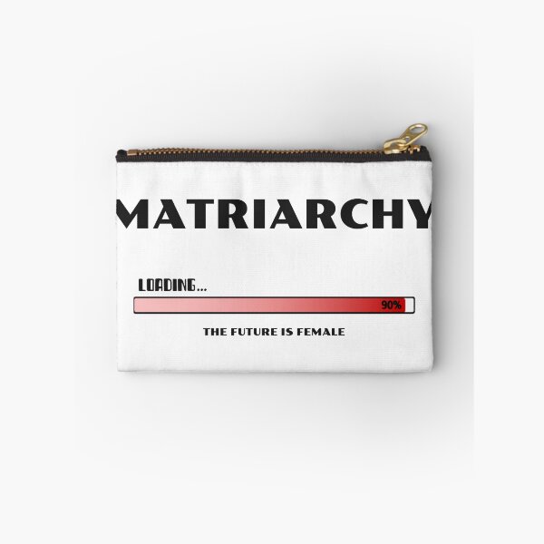 Item preview, MATRIARCHY Loading 90% designed and sold by SqwatchThis.