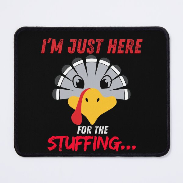 Item preview,  I'm just Here For The Stuffing, Abstract, retro, Humor Gifts Thanksgiving, Stuffing Lovers, Thanksgiving Food, Turkey  designed and sold by Printek.