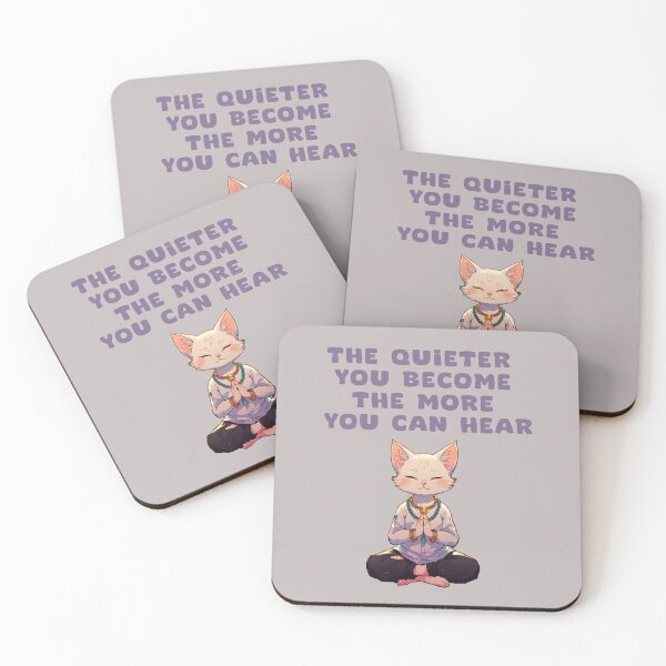 Item preview, THE QUIETER YOU BECOME THE MORE YOU AN HEAR designed and sold by La Loca.