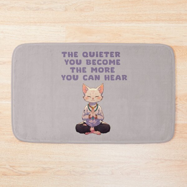 Item preview, THE QUIETER YOU BECOME THE MORE YOU AN HEAR designed and sold by La Loca.