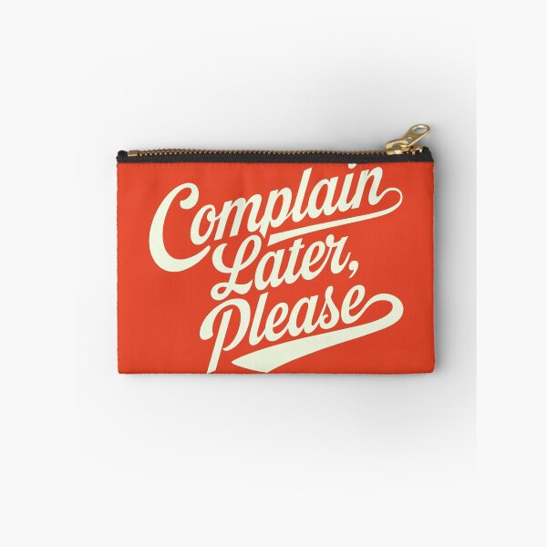 Item preview, Complain Later, Please. designed and sold by Anniko Art Studio.