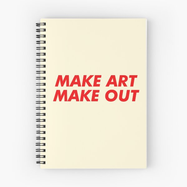 Item preview, Make Art Make out Saying slogan designed and sold by House Sparrow.