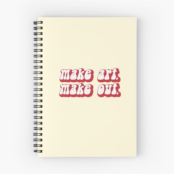 Item preview, Make Art Make out Saying slogan designed and sold by House Sparrow.