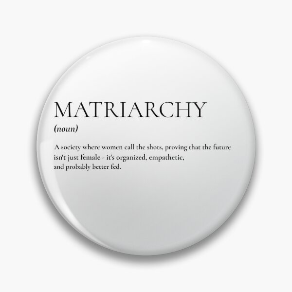 Item preview, MATRIARCHY Definition designed and sold by SqwatchThis.