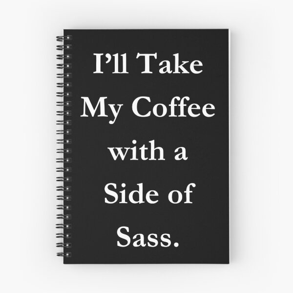 Item preview, I’ll Take My Coffee with a Side of Sass. Classic Black Tee designed and sold by GeekySexyCool.