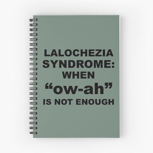 Item preview, Lalochezia Syndrome - When ow-ah Is Not Enough designed and sold by taiche.