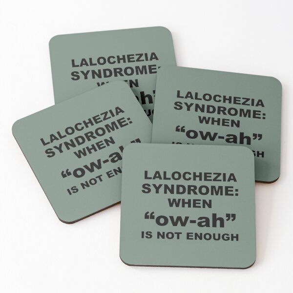 Item preview, Lalochezia Syndrome - When ow-ah Is Not Enough designed and sold by taiche.