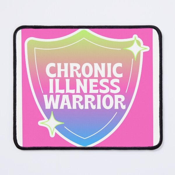 Item preview, Chronic Illness Warrior designed and sold by lamjamo.