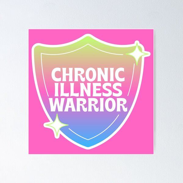 Item preview, Chronic Illness Warrior  designed and sold by lamjamo.