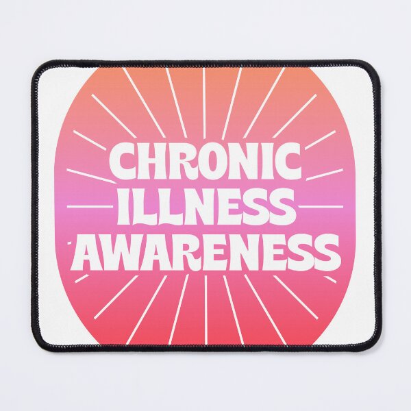 Item preview, Chronic Illness Awareness designed and sold by lamjamo.
