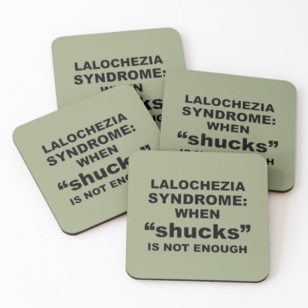 Item preview, Lalochezia Syndrome - When Shucks Is Not Enough designed and sold by taiche.