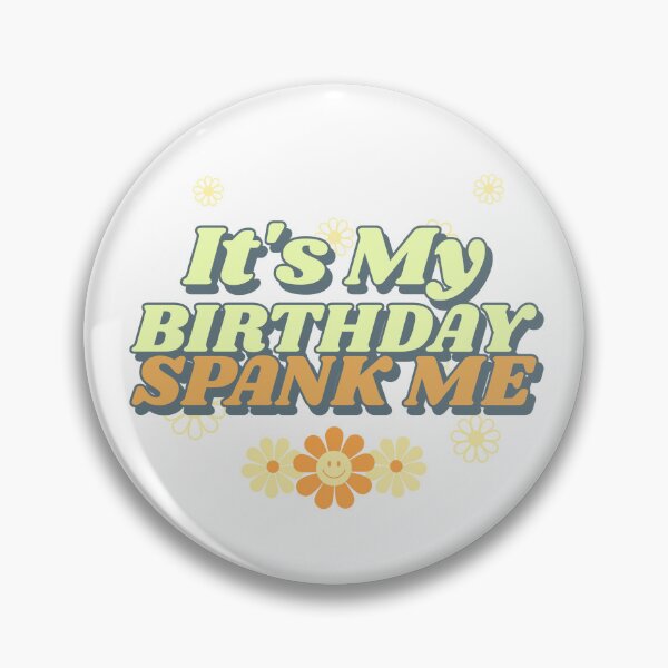 Item preview, It's My Birthday designed and sold by SqwatchThis.