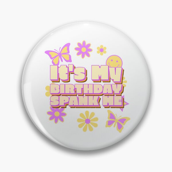 Item preview, It's My Birthday designed and sold by SqwatchThis.
