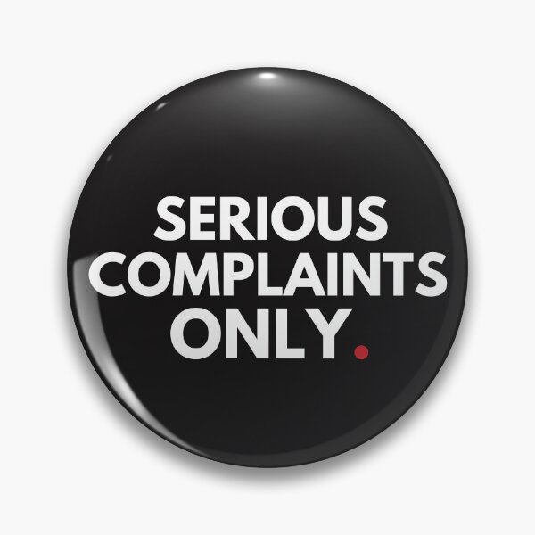 Item preview, Serious Complaints Only Funny designed and sold by Anniko Art Studio.
