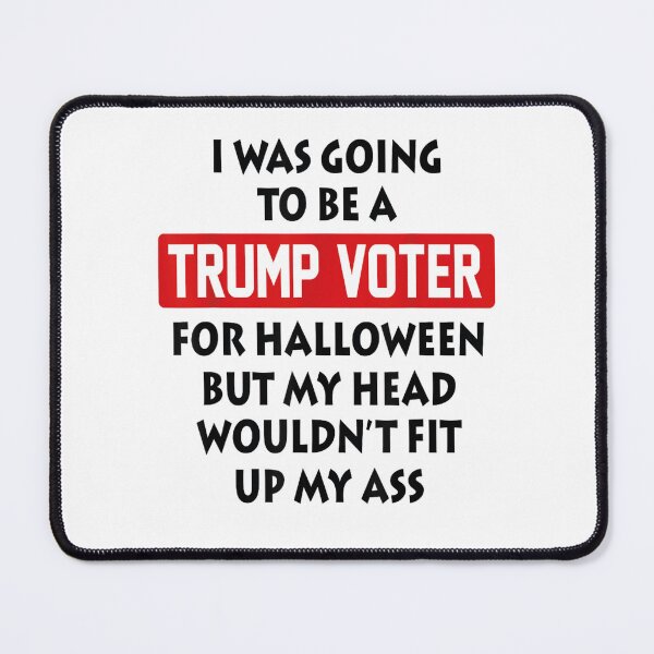 Item preview, I Was Going To Be A Trump Voter for Halloween Funny Trump designed and sold by iam8lu3.