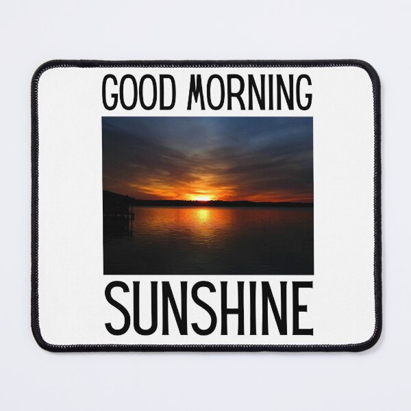 Item preview, Good Morning Sunshine designed and sold by BLTeesNmore.
