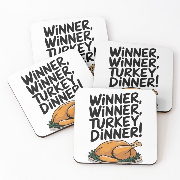 Item preview, Winner Winner Turkey Dinner Roasted designed and sold by MonkiFlipp.