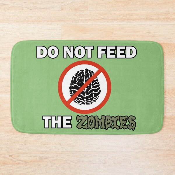 Item preview, Do not feed the Zombies designed and sold by Hidden-Network.