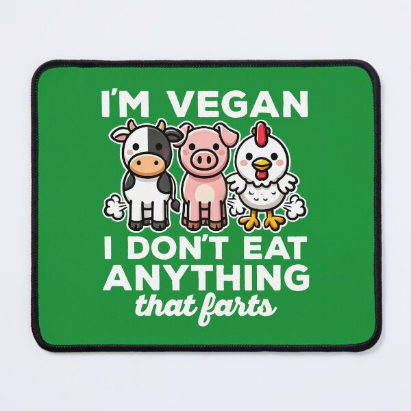 Item preview, I'm Vegan I Don't Eat Anything That Farts designed and sold by DetourShirts.