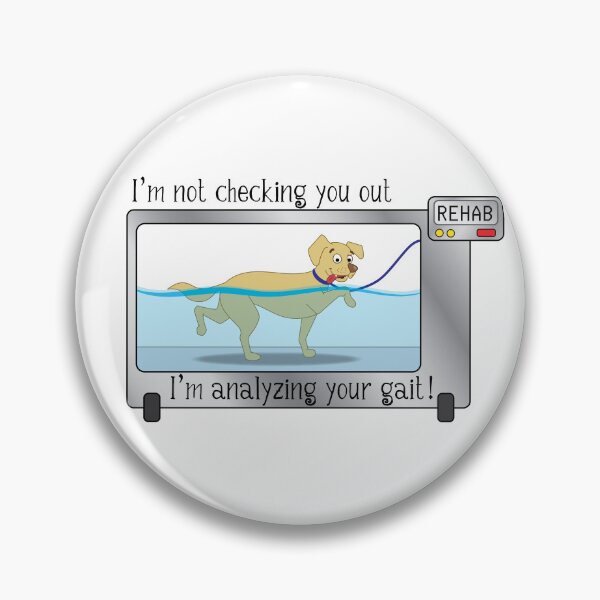 Item preview, I'm Not Checking You Out, Im Analyzing Your Gait designed and sold by introVETed.