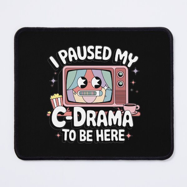 Item preview, I Paused My C-Drama To Be Here designed and sold by RetroPrints.
