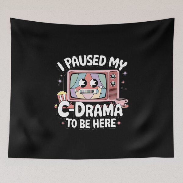 Item preview, I Paused My C-Drama To Be Here designed and sold by RetroPrints.