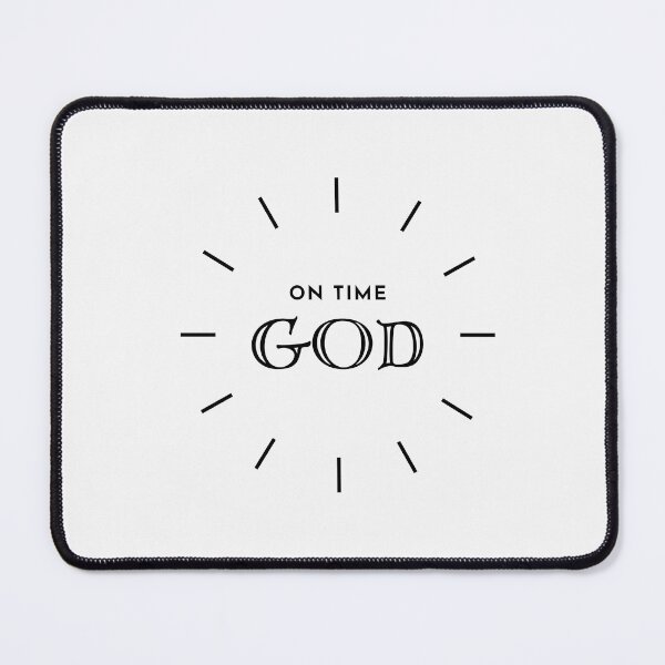 Item preview, On Time God cute design designed and sold by LeesClose123.