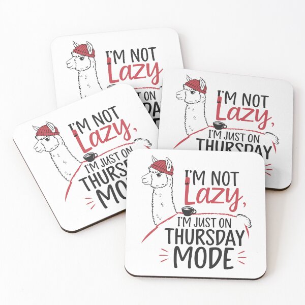 Item preview, I'm Not Lazy, I'm Just on Thursday Mode – Chill Llama with Coffee designed and sold by PragmaticP.