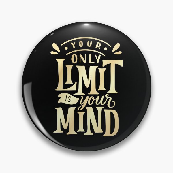 Item preview, Your only limit is your mind designed and sold by Kubala Designs.