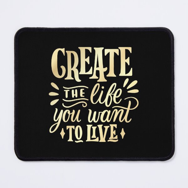 Item preview, Create the life you want to live designed and sold by Kubala Designs.