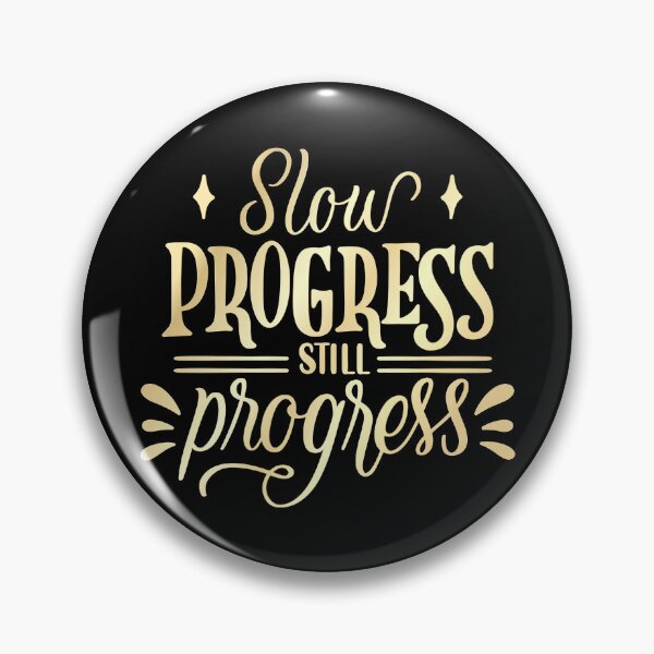 Item preview, Slow progress still progress designed and sold by Kubala Designs.
