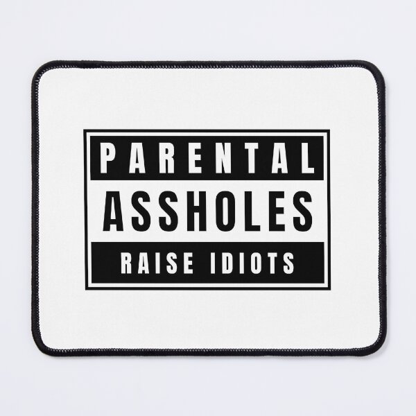 Item preview, Parental A-Holes designed and sold by friggsakes.