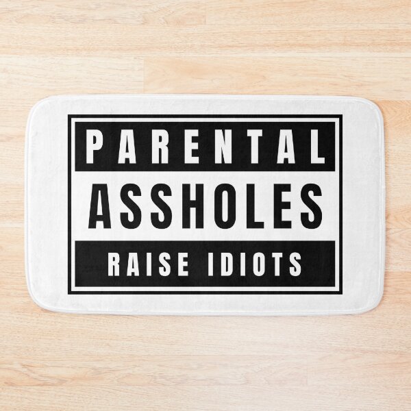 Item preview, Parental A-Holes designed and sold by friggsakes.
