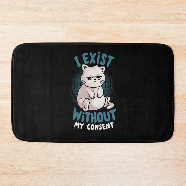 Item preview, I Exist Without My Consent - Cute Angry Chubby Cat Sarcasm Funny Gift designed and sold by EduEly.