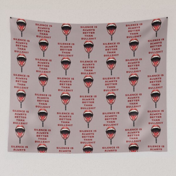 Item preview, SILENCE IS ALWAYS BETTER THAN BULLSHIT designed and sold by La Loca.