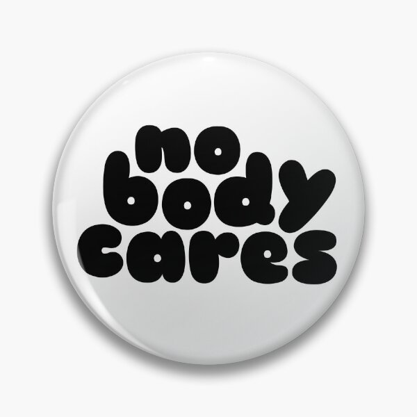 Item preview, No Body Cares designed and sold by David Mitchell.
