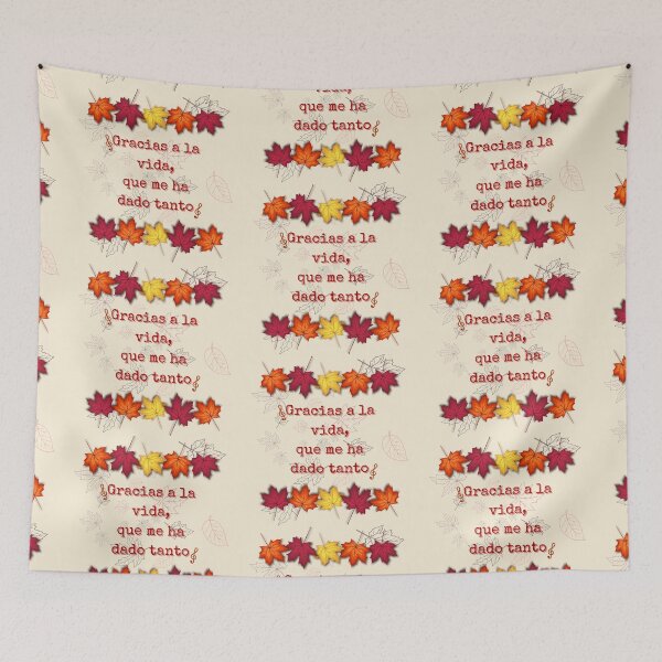 Item preview, “Thanks to life, which has given me so much.” Design inspired by Violeta Parra’s song, for Thanksgiving Day designed and sold by FreeSoulLab.