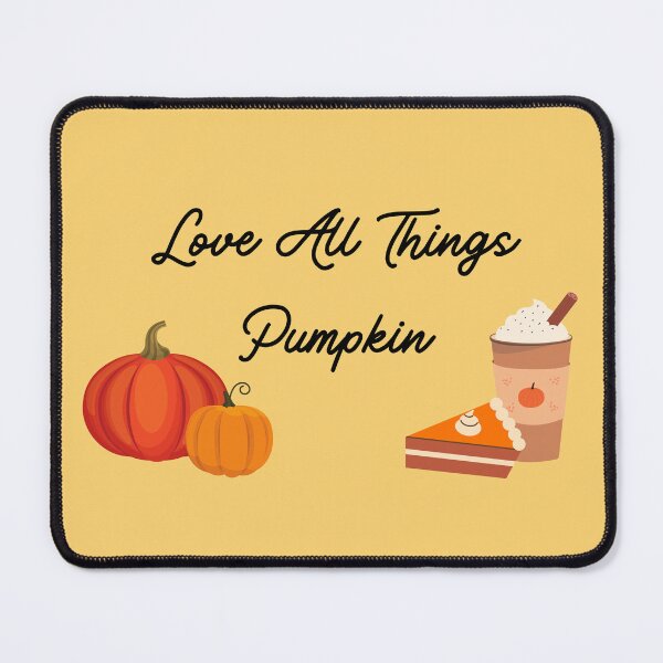 Item preview, Love All Things Pumpkin designed and sold by CounselorsRUs.