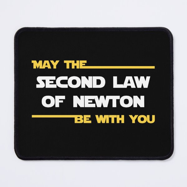 Item preview, May the second law of Newton be with you designed and sold by FABulousStudio.