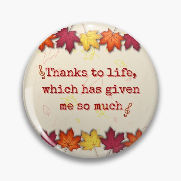 Item preview, Thanks to life, which has given me so much. Design inspired by Violeta Parra’s song, for Thanksgiving designed and sold by FreeSoulLab.