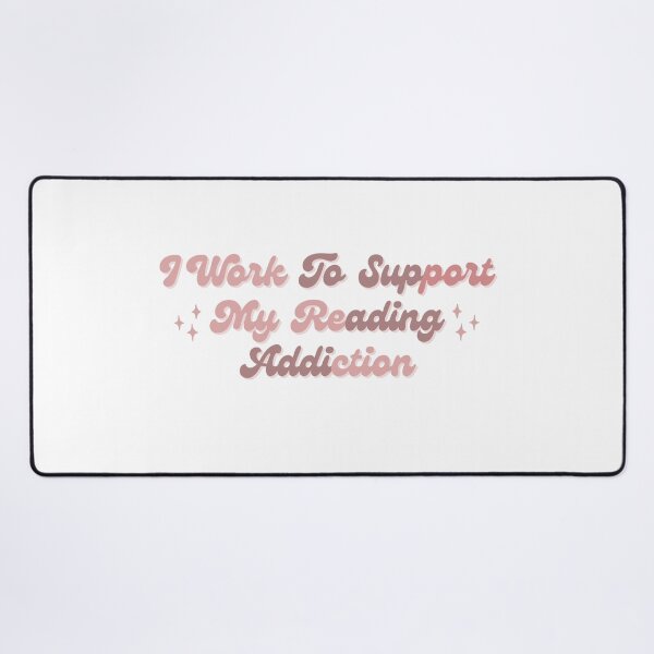 Item preview, i work to support my reading aesthetic readers saying designed and sold by AestHenni17.