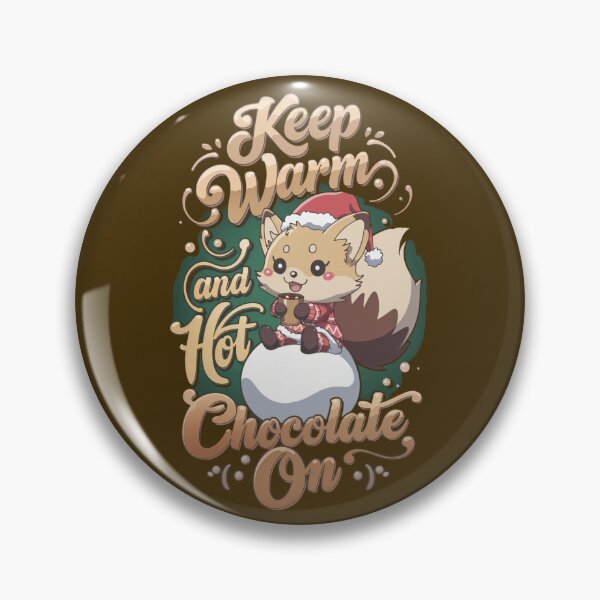Item preview, KEEP WARM & HOT-CHOCOLATE ON! designed and sold by SharingLove.