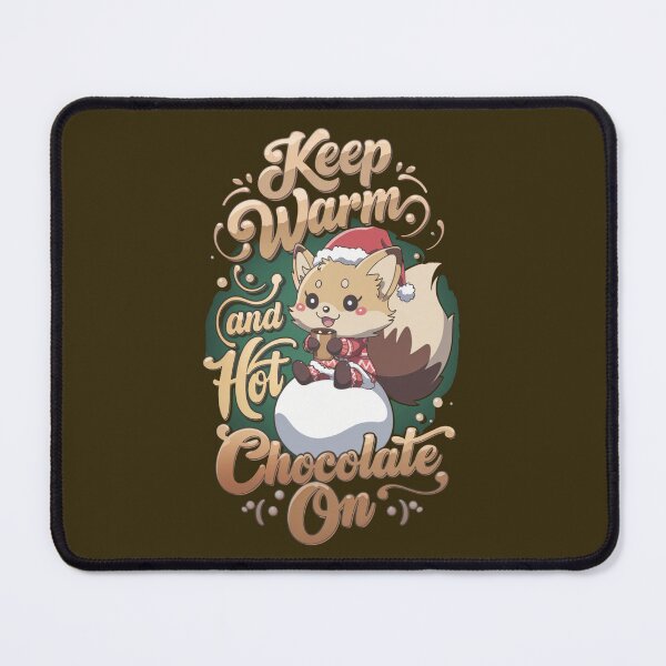 Item preview, KEEP WARM & HOT-CHOCOLATE ON! designed and sold by SharingLove.