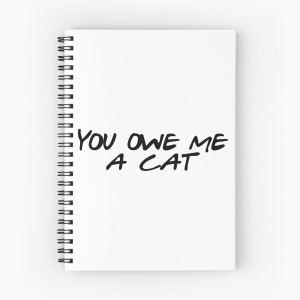Item preview, You owe me a cat designed and sold by RadicalAM.