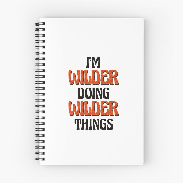 Item preview, I'm Wilder Doing Wilder Things designed and sold by Oussinc.