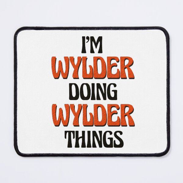 Item preview, I'm Wylder Doing Wylder Things designed and sold by Oussinc.