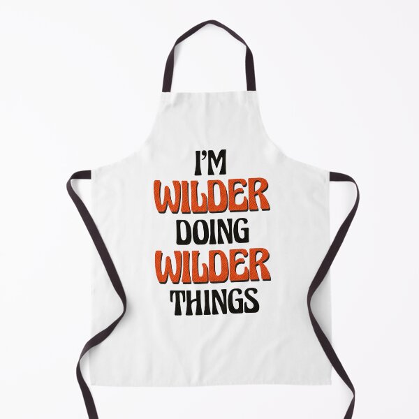 Item preview, I'm Wilder Doing Wilder Things designed and sold by Oussinc.
