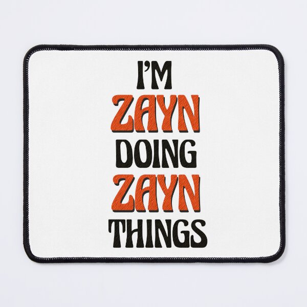 Item preview, I'm Zayn Doing Zayn Things designed and sold by Oussinc.