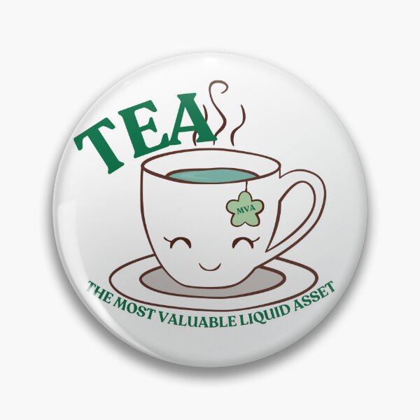 Item preview, Tea: The Most Valuable Liquid Asset designed and sold by GoTeamWinkler.